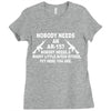 nobody needs an ar 15 Ladies Fitted T-Shirt
