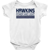 hawkins power and light Baby Onesie