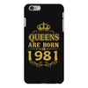 queens are born in 1981 iPhone 6 Plus/6s Plus Case