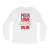 pour some gravy on me Long Sleeve Shirts