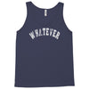 whatever Tank Top