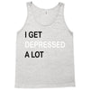 i get deppresed a lot Tank Top