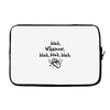 blah whatever Laptop sleeve