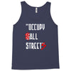 occupy all streets as seen on jay Tank Top