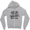 my boost aint one Zipper Hoodie