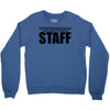 nymphomaniac treatment centre Crewneck Sweatshirt
