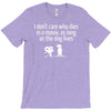 i don't care who dies in a movie T-Shirt