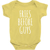 fries before guys Baby Onesie