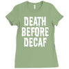 death before decaf Ladies Fitted T-Shirt