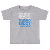 fishing buddy Toddler T-shirt