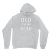 old is the new gold Youth Hoodie