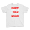 injustice anywhere is a threat Youth Tee