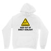 keep out of direct sunlight Unisex Hoodie