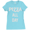 pizza all day Ladies Fitted T-Shirt