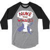 nuke the whales funny 3/4 Sleeve Shirt