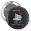 mother of british shorthair Pin-back button