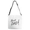 best dad! Adjustable Strap Totes