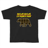 mama bear Toddler T-shirt