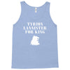 tyrion lannister for king Tank Top