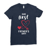 Our First Father's Day! Baby Girl Ladies Fitted T-Shirt