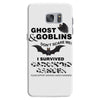 ghost &amp; goblins don't scare me! i survived carcionid cancer please sup Samsung Galaxy S7 Case