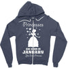 Princesses Are Born In January Zipper Hoodie