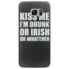 kiss me i'm drunk or irish Samsung Galaxy S7 Edge Case