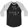 eat and sleep is what i do 3/4 Sleeve Shirt