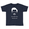 only women shave below the neck Toddler T-shirt