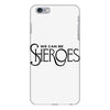 we can be sheroes iPhone 6 Plus/6s Plus Case