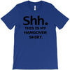 shh my hangover t shirt funny beer college drunk T-Shirt