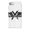 never surrender 2 iPhone 7 Case