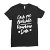 cash me outside howbow dah Ladies Fitted T-Shirt