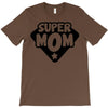 super mom T-Shirt