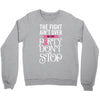 the fight ain't over so the party don't stop black Crewneck Sweatshirt