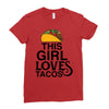 This Girl Loves Tacos Ladies Fitted T-Shirt