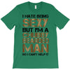 I Hate Being Sexy But I'm A Chubby Bearded Man So I Can't Help It T-Shirt