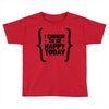 i choose to be happy today Toddler T-shirt