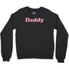 Daddy Crewneck Sweatshirt