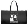 under new management   just married Weekender Totes