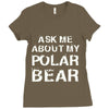 ask me about my polar bear Ladies Fitted T-Shirt