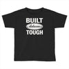 built adams tough Toddler T-shirt