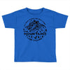 the mountains Toddler T-shirt