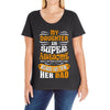 My Daughter Super Awesome Dad Ladies Curvy T-Shirt