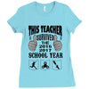 This Teacher Survived The 2016 2017 School Year Ladies Fitted T-Shirt