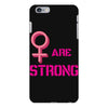 Women's March We are Strong iPhone 6 Plus/6S Plus Case