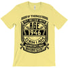 Things Better 1946 Age Approach Magnificent T-Shirt
