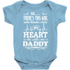 There's This Girl Who Stole My Heart She Calls Me Daddy Baby Bodysuit