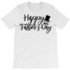 happy father's day T-Shirt