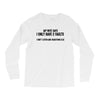 I Only Have Two Faults Funny T shirts Long Sleeve Shirts